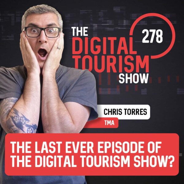 The Last Ever Digital Tourism Show