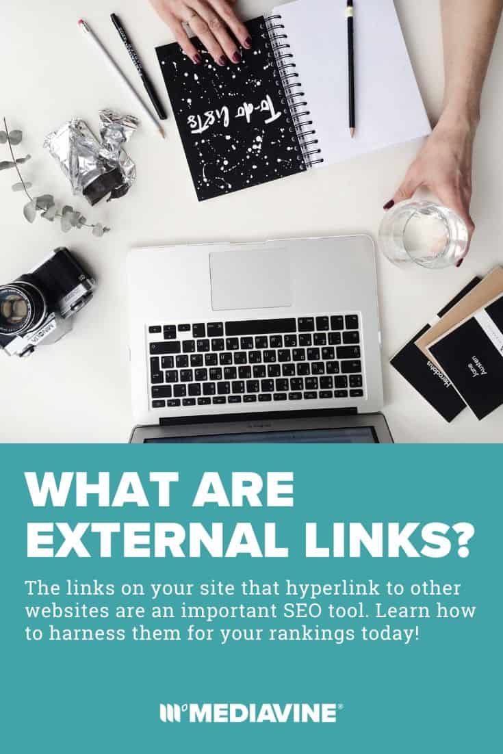 What are external links? The links on your site that hyperlink to other websites are an important SEO tool. Learn how to harness them for your rankings today! - Mediavine Pinterest image
